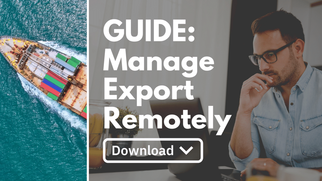 Manage Export Business Remotely