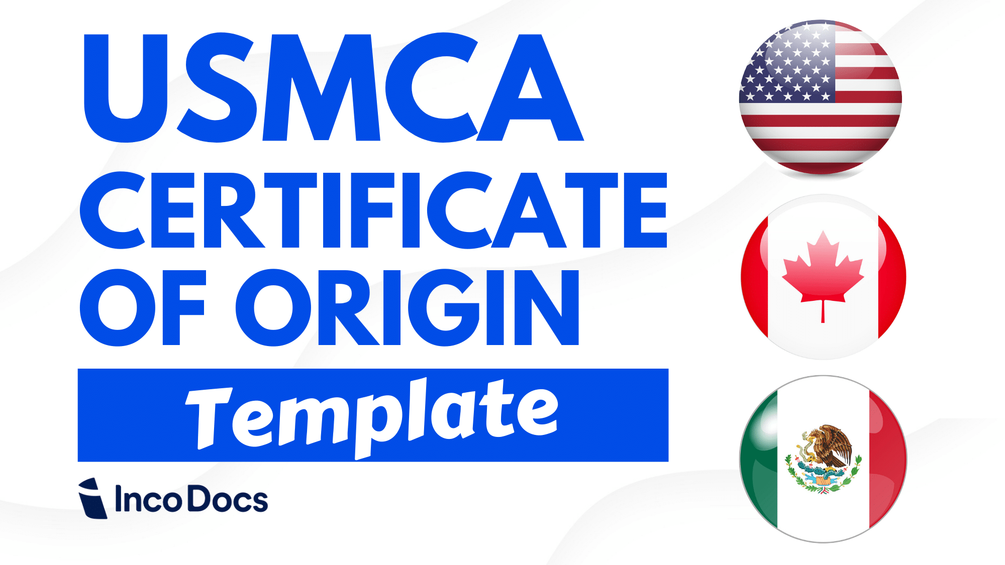 Create and Download a USMCA Certificate of Origin Form  IncoDocs Within Nafta Certificate Template
