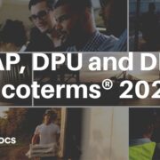 DAP DPU and DDP Incoterms compared