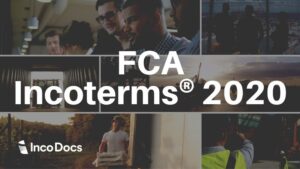 FCA Incoterms®: Free Carrier Shipping explained in detail