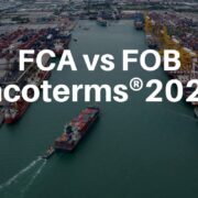 FCA vs FOB Incoterm