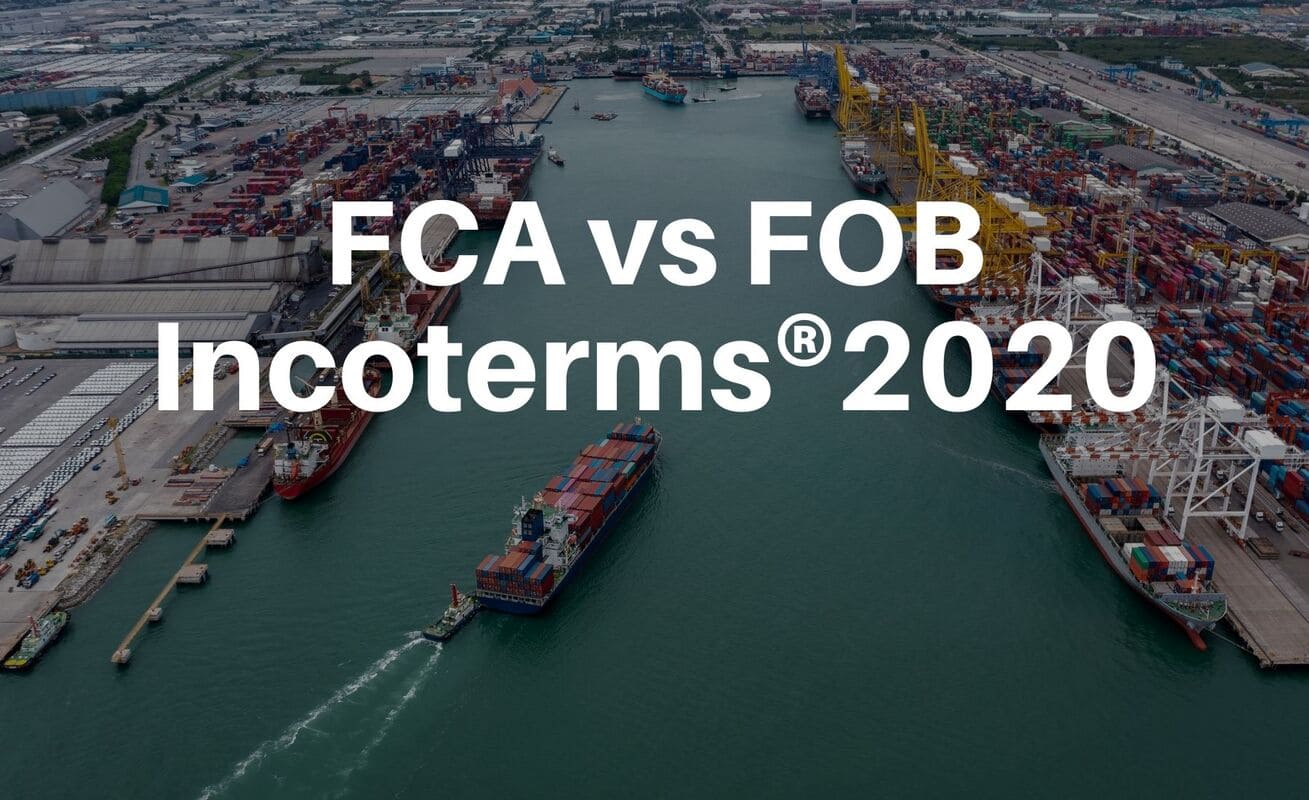 FCA vs FOB Incoterm
